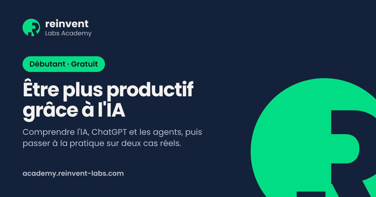 Être plus productif grâce à l'IA | Reinvent Labs Academy